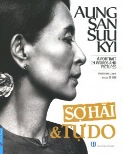 Aung San Suu Kyi – Sợ Hãi & Tự Do