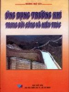 Ứng dụng trường khí trong Đời sống và Kiến trúc