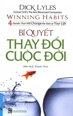 Bí Quyết Thay Đổi Cuộc Đời (Tái Bản 2016)