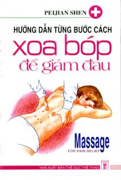 Hướng Dẫn Từng Bước Cách Xoa Bóp Để Giảm Đau