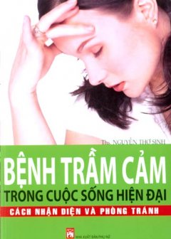 Bệnh Trầm Cảm Trong Cuộc Sống Hiện Đại