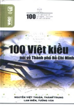 100 Việt Kiều Nói Về Thành Phố Hồ Chí Minh