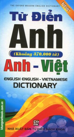 Từ Điển Anh – Anh – Việt (Khoảng 370.000 Từ)