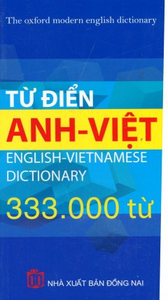 Từ Điển Anh – Việt (Khoảng 333.000 Từ)
