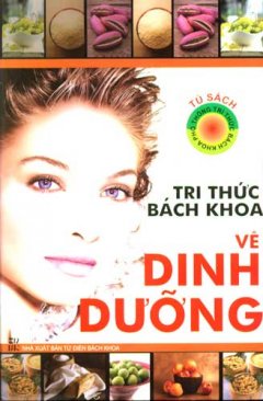 Tri Thức Bách Khoa Về Dinh Dưỡng