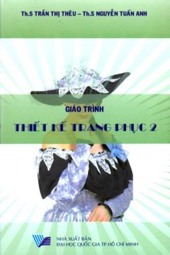 Giáo Trình Thiết Kế Trang Phục – Tập 2