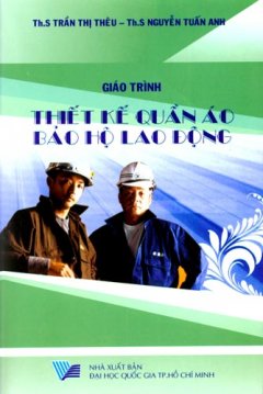 Giáo Trình Thiết Kế Quần Áo Bảo Hộ Lao Động