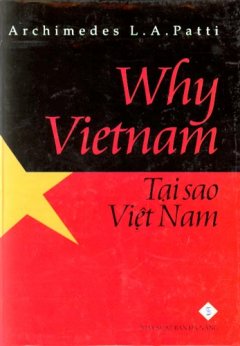 Why Việt Nam? Tại sao Việt Nam? – Tái bản 03/08/2008