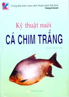 Kỹ Thuật Nuôi Cá Chim Trắng