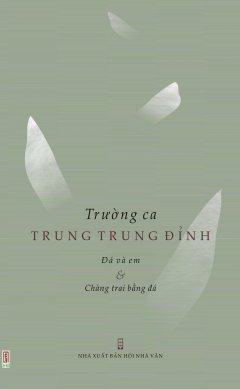 Trường Ca Trung Trung Đỉnh (Đá Và Em & Chàng Trai Bằng Đá)