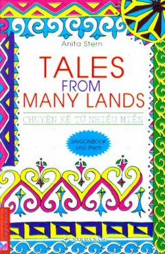 Tales From Many Lands – Chuyện Kể Từ Nhiều Miền (Anh Ngữ)
