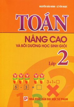 Toán Nâng Cao Và Bồi Dưỡng Học Sinh Giỏi Lớp 2