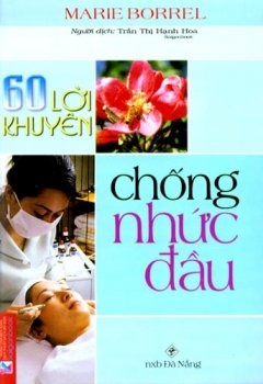 60 Lời Khuyên Chống Nhức Đầu*