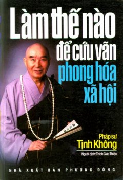 Làm Thế Nào Để Cứu Vãn Phong Hóa Xã Hội