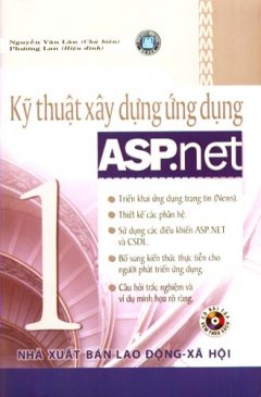 Kỹ Thuật Xây Dựng Ứng Dụng ASP.net – Tập 1 (Dùng Kèm CD)