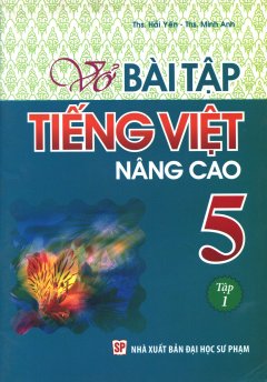 Vở Bài Tập Tiếng Việt Nâng Cao 5 – Tập 1