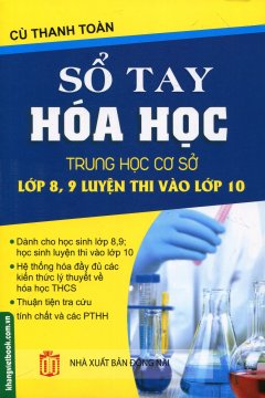 Sổ Tay Hóa Học Trung Học Cơ Sở Lớp 8, 9 Luyện Thi Vào Lớp 10