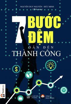 7 Bước Đệm Dẫn Đến Thành Công (Tái Bản 2016)