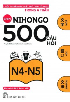 500 Câu Hỏi Luyện Thi Năng Lực Nhật Ngữ – Trình Độ N4-N5