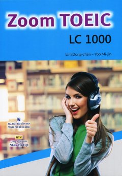 Zoom TOEIC – LC 1000 (Kèm 1 CD)