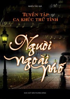 Tuyển Tập Ca Khúc Trữ Tình – Người Ngoài Phố