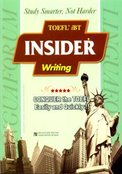 TOEFL iBT Insider Writing (Dùng Kèm 1 Audio CD)