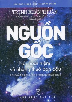 Nguồn Gốc – Nỗi Hoài Niệm Về Những Thuở Ban Đầu (Tái Bản 2016)