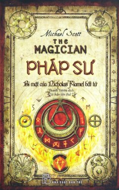 Pháp Sư – Bí Mật Của Nicholas Flamel Bất Tử