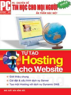 Tin Học Cho Mọi Người – Tự Tạo Hosting Cho Website