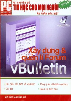 Tin Học Cho Mọi Người – Xây Dựng Và Quản Lý Forum vBulletin – Tái bản 04/08/2008