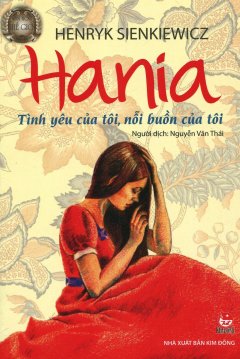 Hania – Tình Yêu Của Tôi, Nỗi Buồn Của Tôi (Tái Bản 2016)