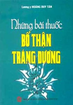 Những Bài Thuốc Bổ Thận Tráng Dương