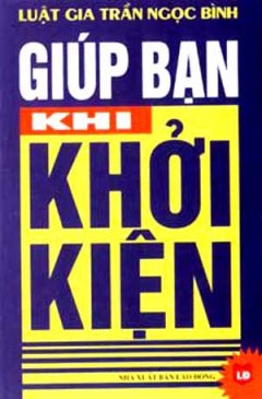 Giúp Bạn Khi Khởi Kiện