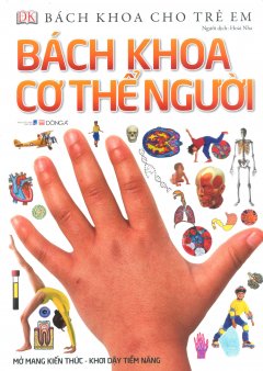 Bách Khoa Cho Trẻ Em – Bách Khoa Cơ Thể Người