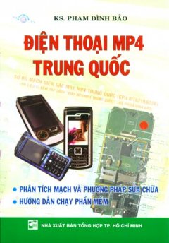 Phân Tích Mạch Và Hướng Dẫn Sửa Chữa Điện Thoại MP4 Trung Quốc (Có Kèm Sơ Đồ Mạch)