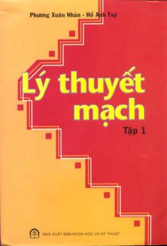 Lý Thuyết Mạch – Tập 1 – Tái bản 03/08/2008