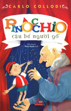 Pinocchio – Cậu Bé Người Gỗ (Tái Bản 2016)