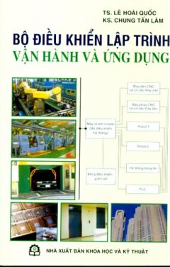 Bộ Điều Khiển Lập Trình Vận Hành Và Ứng Dụng