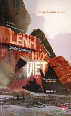 Lệnh Hủy Diệt (Tiền Truyện Của Series The Maze Runner)