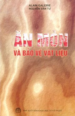 Ăn Mòn Và Bảo Vệ Vật Liệu – Tái bản 03/08/2008