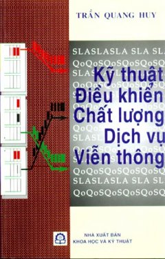 Kỹ Thuật Điều Khiển Chất Lượng Dịch Vụ Viễn Thông