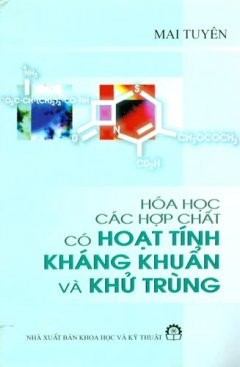 Hoá Học Các Hợp Chất Có Hoạt Tính Kháng Khuẩn Và Khử Trùng