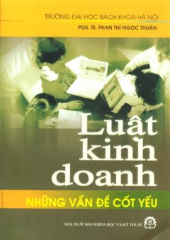 Luật Kinh Doanh Những Vấn Đề Cốt Yếu