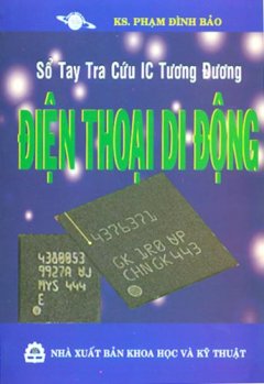 Sổ Tay Tra Cứu IC Tương Đương Diện Thoại Di Động