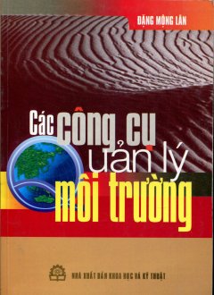 Các Công Cụ Quản Lý Môi Trường – Tái bản 12/2007