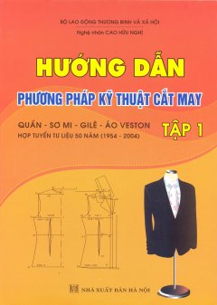 Hướng Dẫn Phương Pháp Kỹ Thuật Cắt May – Tập 1