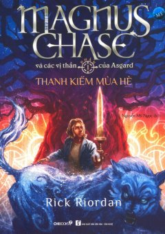 Thanh Kiếm Mùa Hè (Phần 1 Series Magnus Chase Và Các Vị Thần Của Asgard)