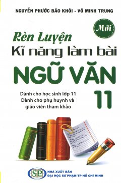 Rèn Luyện Kĩ Năng Làm Bài Ngữ Văn 11