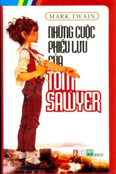 Những Cuộc Phiêu Lưu Của Tom Sawyer – Tái bản 06/07/2007