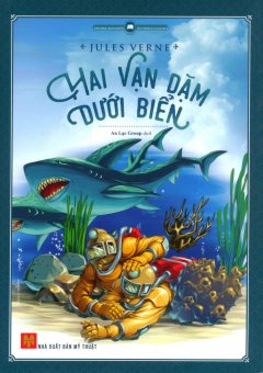 Hai Vạn Dặm Dưới Biển (Tái Bản 2016)